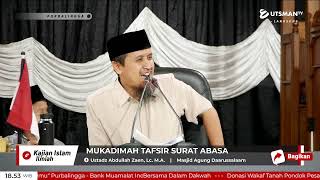 LIVE Mukadimah Tafsir Surat Abasa  - Ustadz Abdullah Zaen, Lc. M.A.