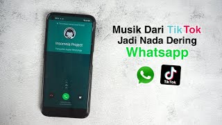 Cara Mengganti Nada Dering Whatsapp Dengan Lagu TikTok