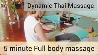 The best 5 minutes massage: Dynamic Thai Massage