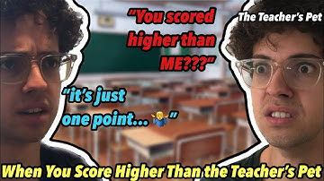 When You Score Higher Than the Teacher’s Pet