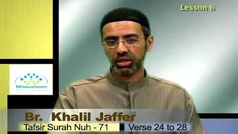 [5] Exegesis of Surah Nuh (#71) and Q&A - by Khalil Jaffer