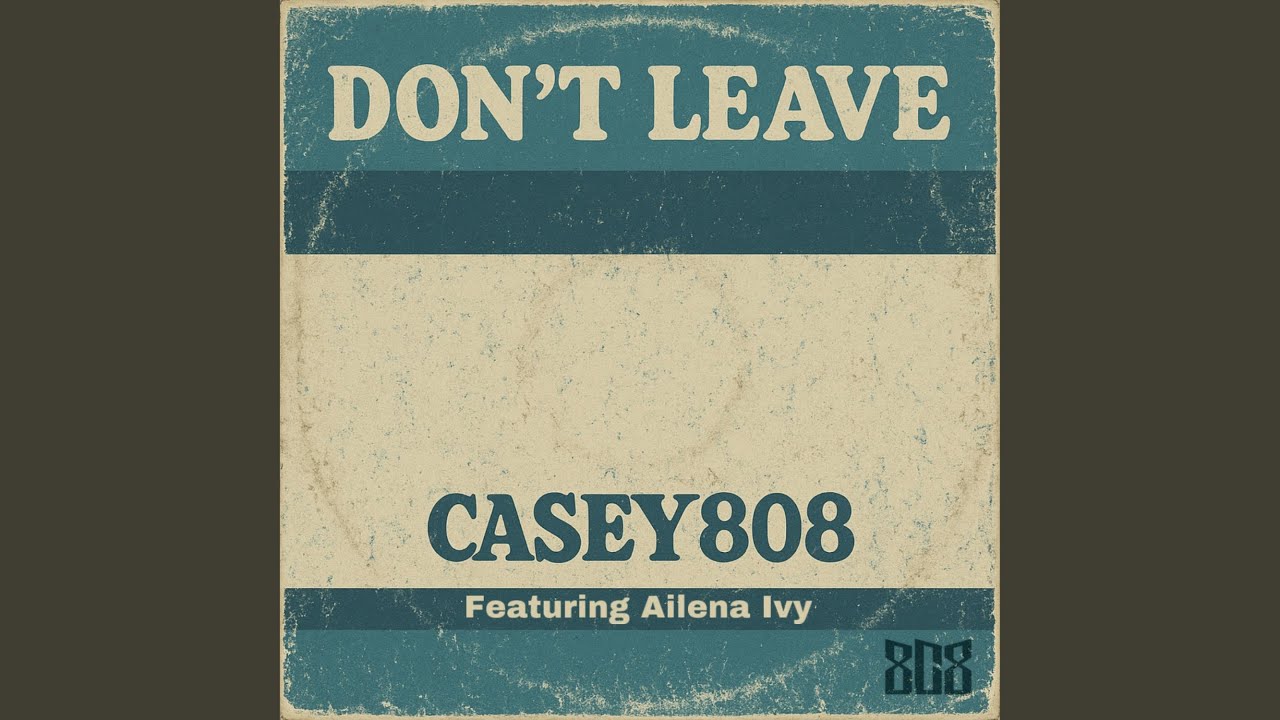 YouTubeでDon't Leave (feat. Ailena Ivy)を視聴