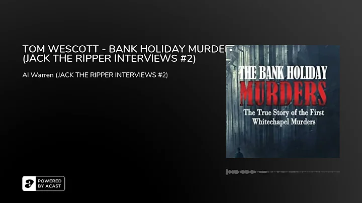 TOM WESCOTT - BANK HOLIDAY MURDERS (JACK THE RIPPE...