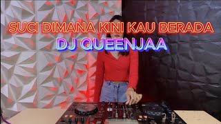DJ SUCI DIMANA KINI KAU BERADA VIRAL TIKTOK DJ QUEENJAA