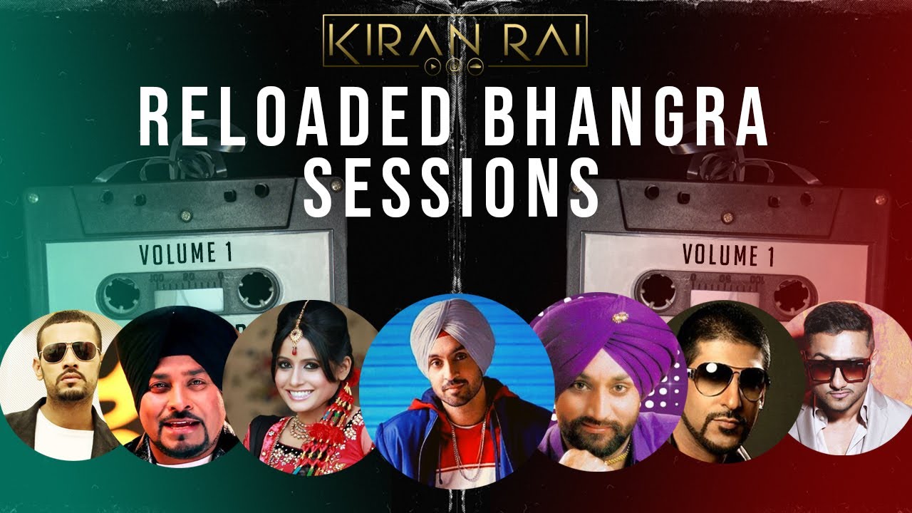 Reloaded Bhangra Sessions Vol 1  Diljit Dosanjh Miss Pooja DJ Sanj  More  Back To Back Hits