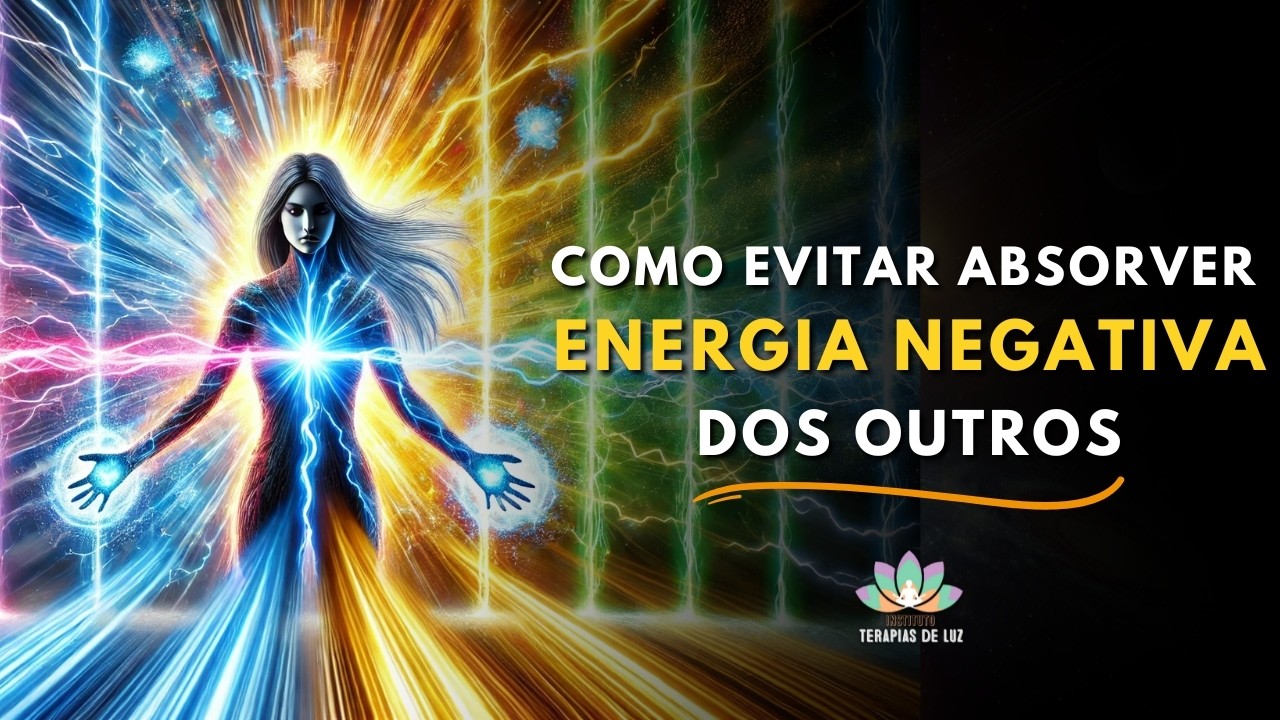 Como Evitar Absorver Energia Negativa no Dia a Dia - YouTube