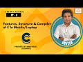Ep-2 || Features, Structure &amp; Compiler of C (Mobile + Laptop) || MentoRise || C Language Gujarati