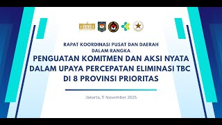 Download Lagu Rakorpusda Penguatan Komitmen \u0026 Aksi Nyata Upaya Percepatan Eliminasi TBC di 8 Provinsi Prioritas MP3