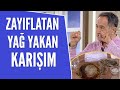 Zayıflatan ve vücut yağlarını yakan özel karışım tarifi...