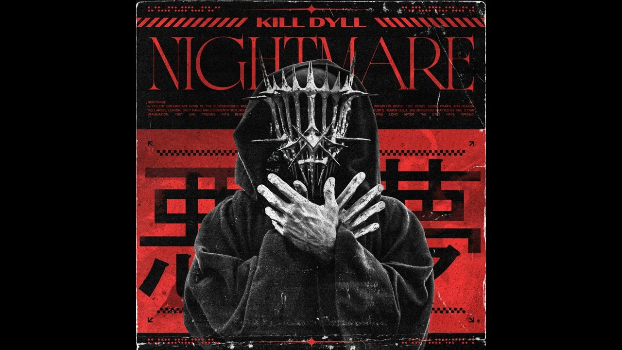 YouTubeでKill Dyll - Nightmare (Official Audio)を視聴 YouTubeでKill Dyll - Nightmare (Official Audio)を視聴