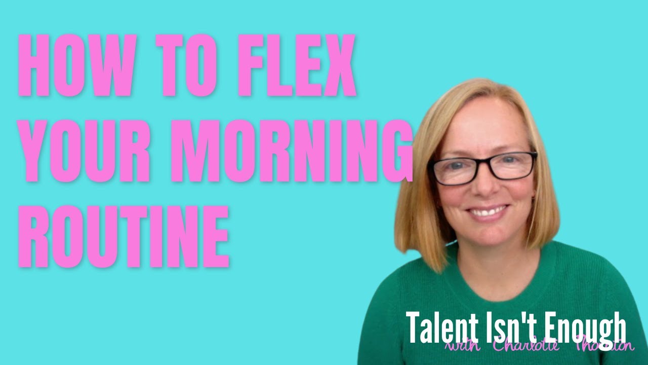 Flexible Morning Routine How to flex your morning routine - YouTube