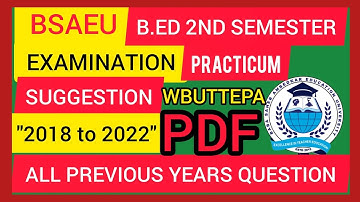 B.ED 2ND SEMESTER PREVIOUS YEAR QUESTION/PDF/2018/2019/2020/2021/2022/WBUTTEPA/BSAEU/EXAM/ALL