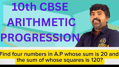 Find four numbers in A.P whose sum is 20 and the sum of whose squares is 120? #intermediateterm 