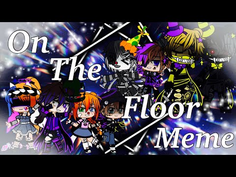 On The Floor / Meme / Channel Anniversary Special / FNAF