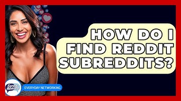 How Do I Find Reddit Subreddits? - Everyday-Networking