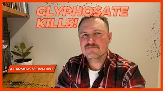 GLYPHOSATE KILLS  3 reasons to stop using roundup on your farm