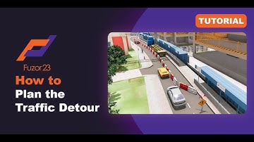 [Fuzor 2023] How to Plan the Traffic Detour
