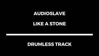 Video thumbnail of "Audioslave - Like a Stone (drumless)"