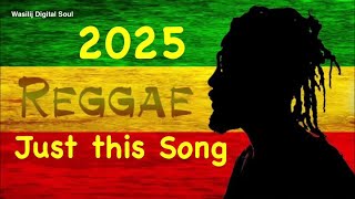 🎙️Just this Song. 🎵 Genre: Reggae - 2025