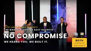 NO COMPROMISE | Making Lighting Easy Keynote 2026 | Both Lighting USA