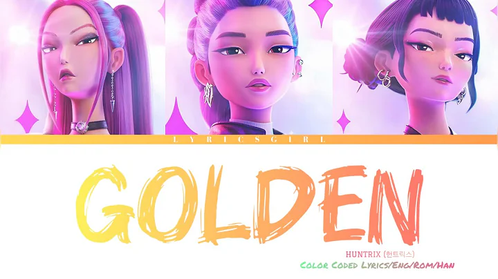 HUNTRIX (헌트릭스) - Golden Lyrics (Color Coded Lyrics/Eng/Rom/Han) By 🍃LYRICS GIRL🍃