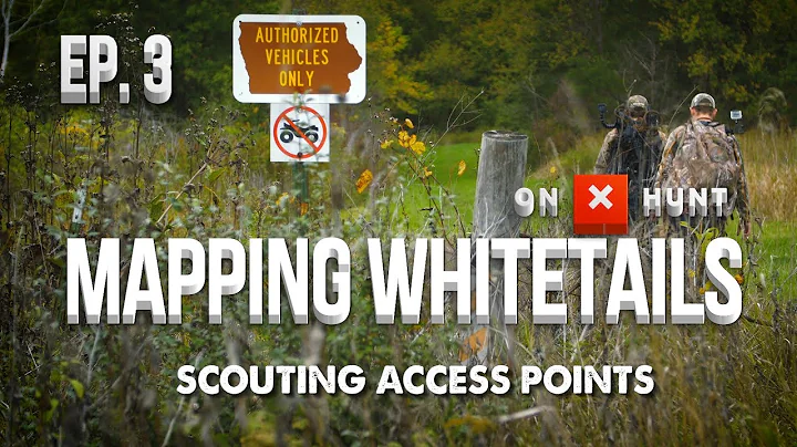 Part 3 - Mapping Public Land Whitetails | Scouting Access Points