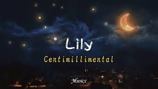 Lily - Centimillimentals