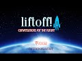 AprilMay 2024 Liftoff! Conversations for the Future: Workforce Edition