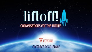 AprilMay 2024 Liftoff! Conversations for the Future: Workforce Edition