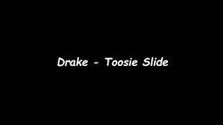 Drake - Toosie Slide (Offical Lyrics)