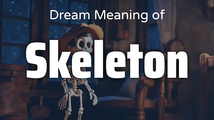 Skeleton Dream Meaning & Symbolism | Interpretation Psychology