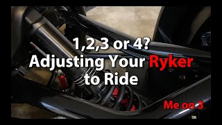 1,2,3 or 4? Adjust Your Ryker to Ride