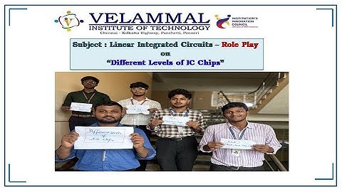 Linear Integrated Circuits – Pedagogical Initiative Role Play on “Different Levels of IC Chips”
