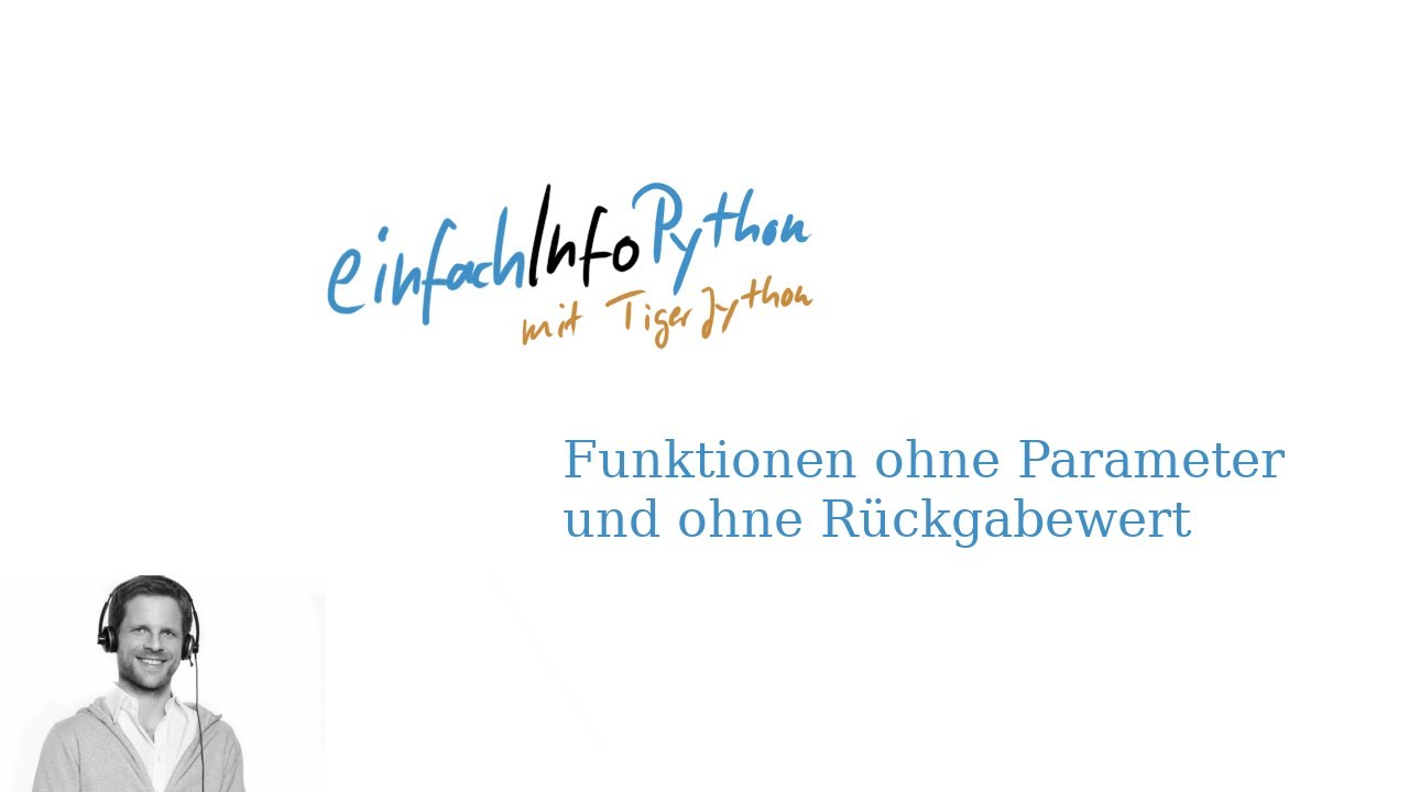 20 Funktionen ohne Parameter und ohne Rückgabewert - Python mit TigerJython