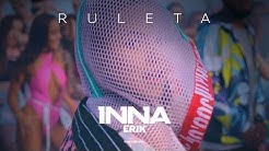 INNA - Ruleta (feat. Erik) | Official Music Video  - Durasi: 3:15. 