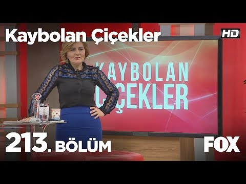Kaybolan Çiçekler 213. Bölüm
