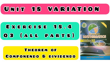 NEW MATHS CLASS 10 | UNIT 18 VARIATION | EX 18.4 Q3(ALL PARTS) | COMPONENDO & DIVIDENDO @asanmath