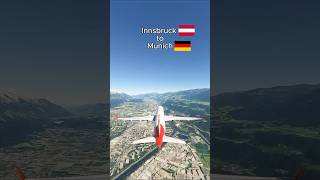 Innsbruck 🇦🇹 to Munich 🇩🇪 #shorts #aviation #msfs2020 #innsbruck #austria #munich #germany #msfs