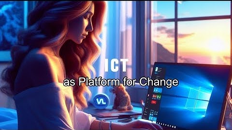 ICT as Platform for Change | Empowerment Technologies G11