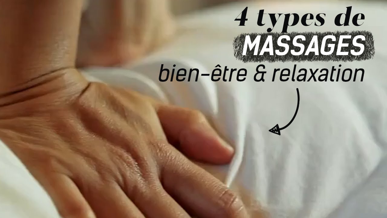 Quel Type De Massage Est Fait Pour Vous Youtube