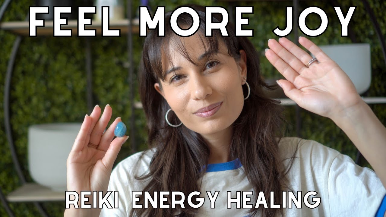 Fully Embrace Happiness & Good Moments Reiki Healing to Align with Joy ...