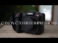 Canon C70 First Impressions