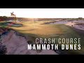 Crash Course: Mammoth Dunes