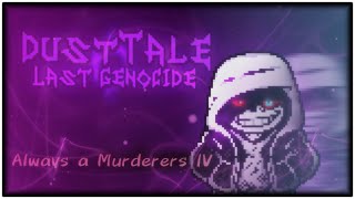 [Dusttale:Last Genocide]Phase1 - Always a Murderer VI(My Cover)