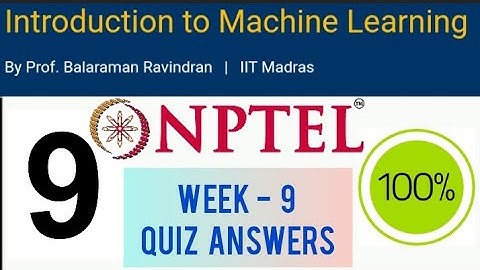 NPTEL: Introduction to Machine Learning Assignment 9 Answers | Week 9 Answers |Machine Learning IIT