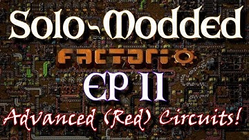 Factorio-Modded-Solo: Ep 11 - Advanced (Red) Circuit Production!
