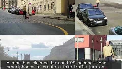 Man uses 99 phones to create fake traffic jam on Google Maps outside its office
