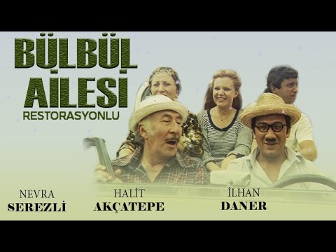Bülbül Ailesi Türk Filmi | Restorasyonlu | FULL | HALİT AKÇATEPE | NEVRA SEREZLİ