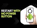 How to Restart Android Phone Without Power Button (Step by Step for Beginners)