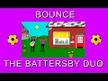 Bounce by the battersby duo